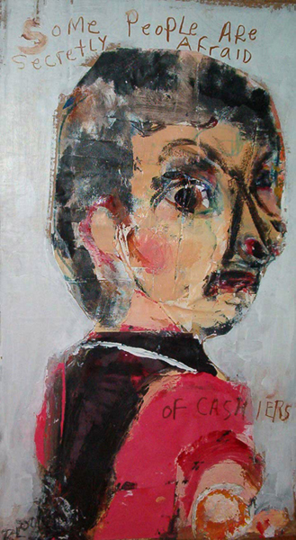 Jim Bloom | Paintings | JB1482 | Some people are secretly afraid of cashiers | 2010 | acrylic, mixed media on cardboard, price $750 at the Outsider Folk Art Gallery